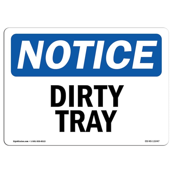 Safety Sign, OSHA Notice, 3.5" Height, Dirty Tray Sign, Landscape, 10PK